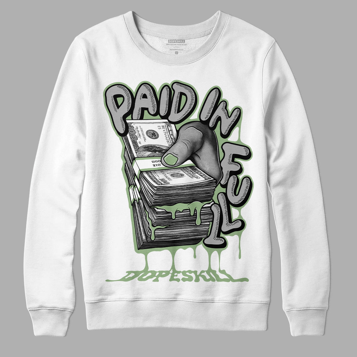 Seafoam 4s DopeSkill Sweatshirt Paid In Full Graphic