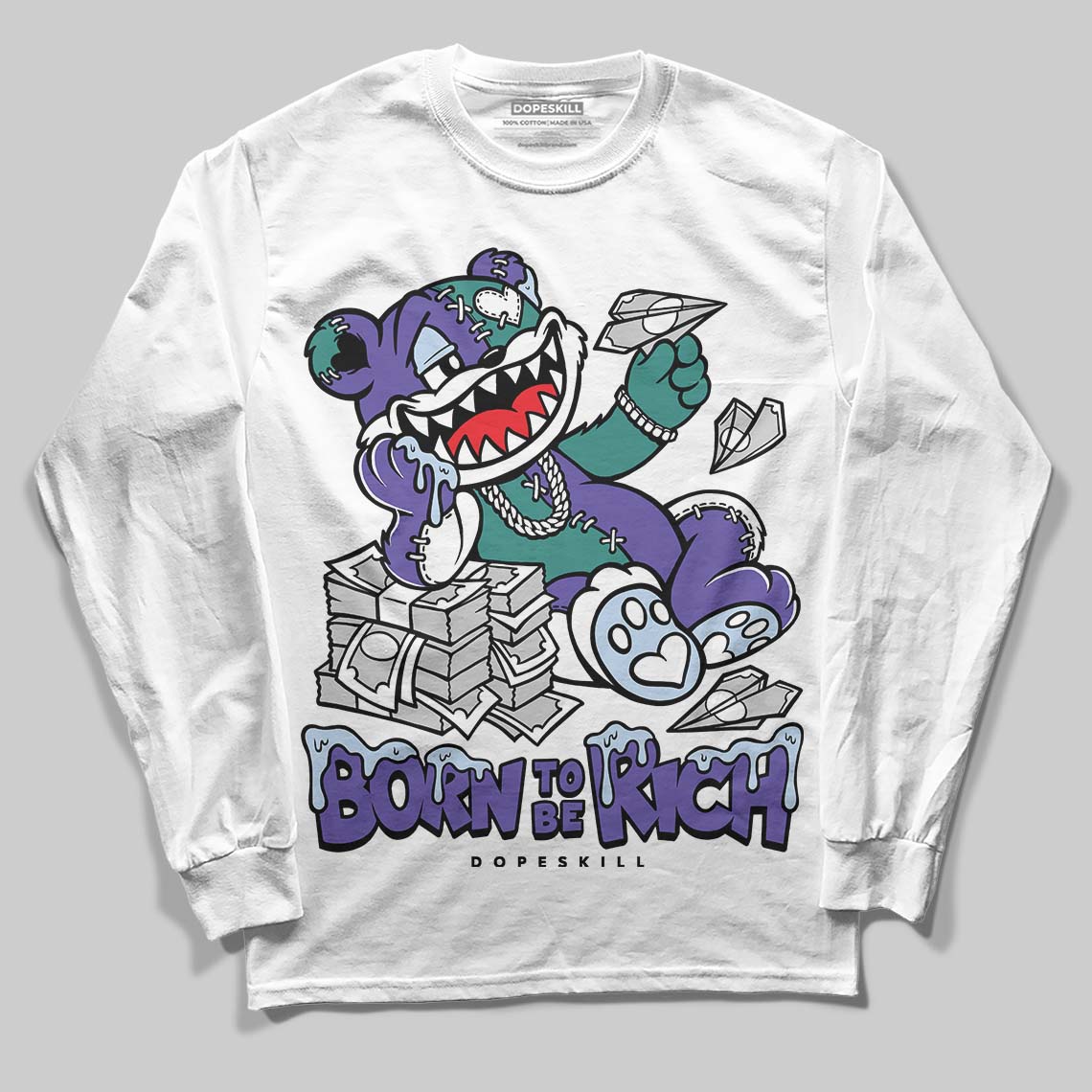 Grape 5s DopeSkill Long Sleeve T-Shirt Born To Be Rich Graphic