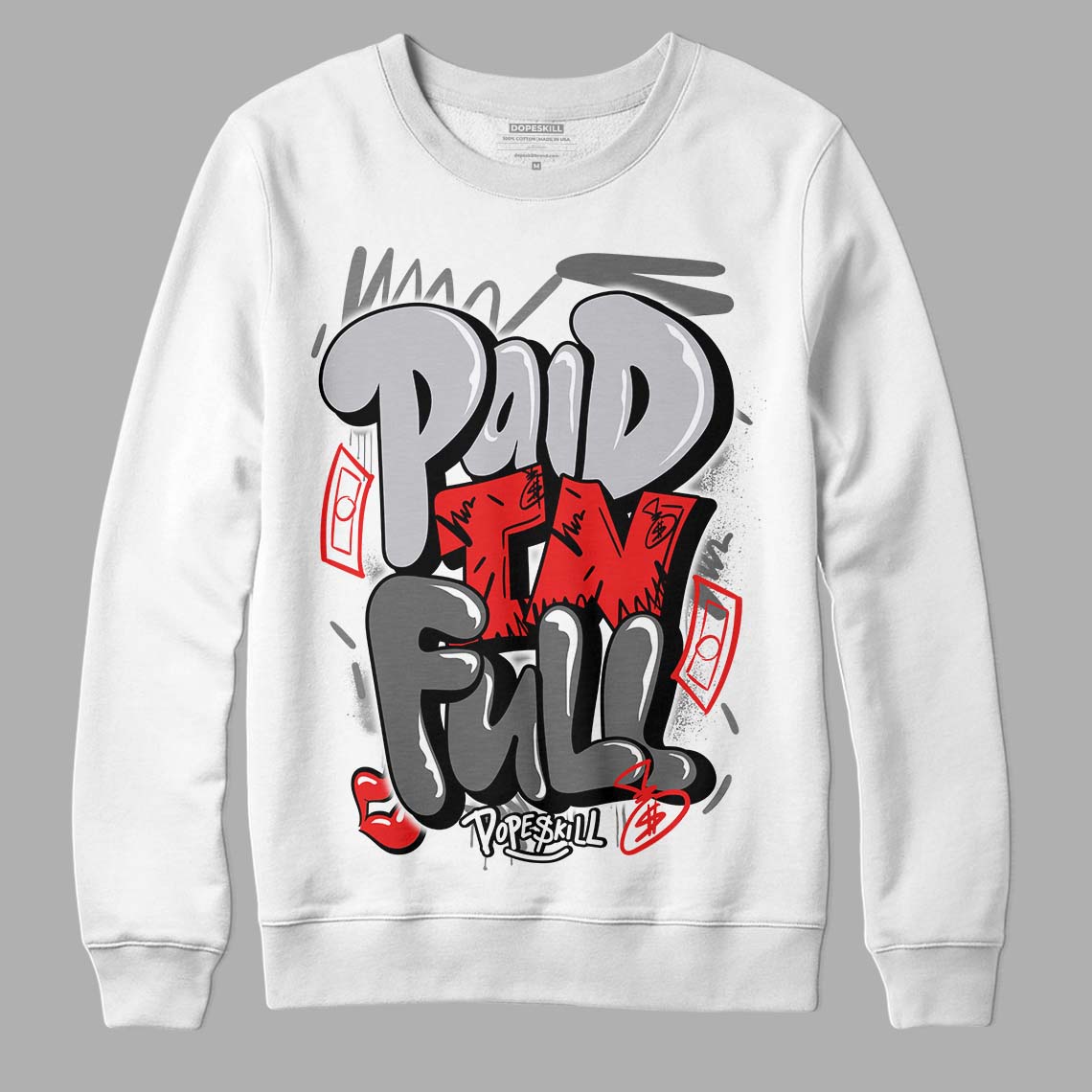 Grey Collection DopeSkill Sweatshirt New Paid In Full Graphic