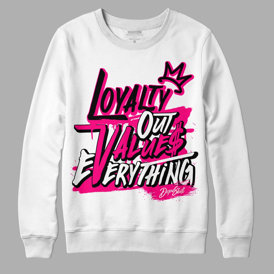 Fierce Pink 1s DopeSkill Sweatshirt LOVE Graphic