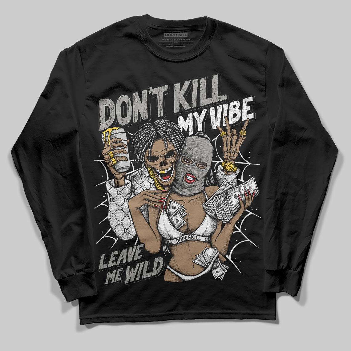 Pure Money 3s DopeSkill Long Sleeve T-Shirt Don't Kill My Vibe Graphic