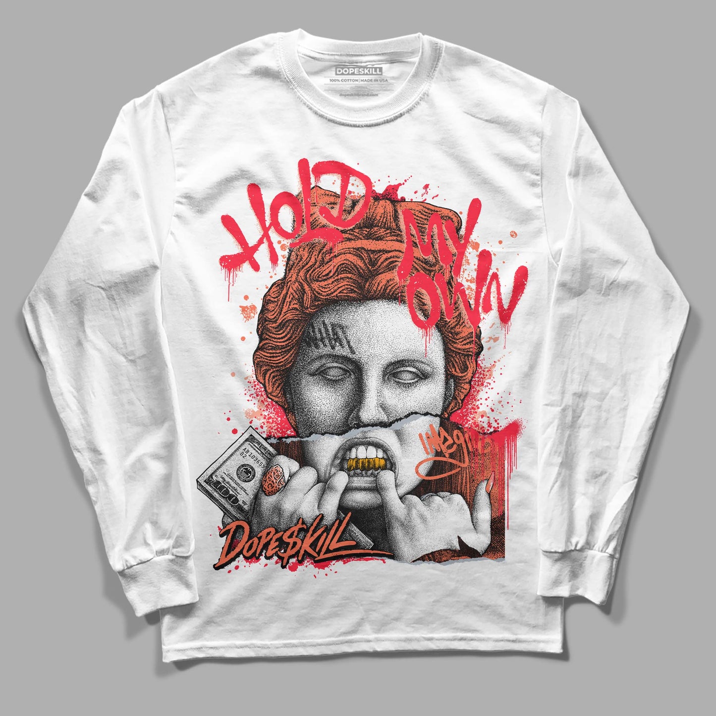 Crimson Bliss 5s DopeSkill Long Sleeve T-Shirt Hold My Own Graphic