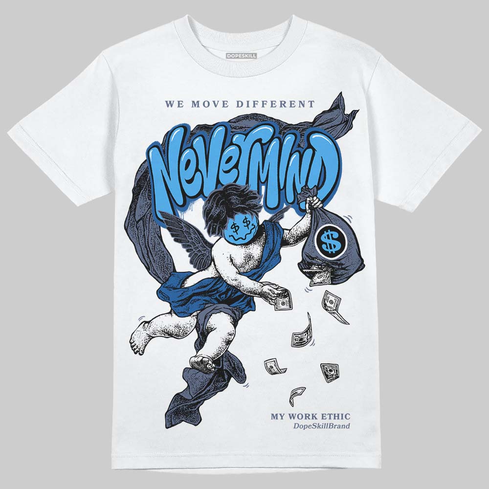 Diffused Blue 11s DopeSkill T-Shirt Nevermind Graphic