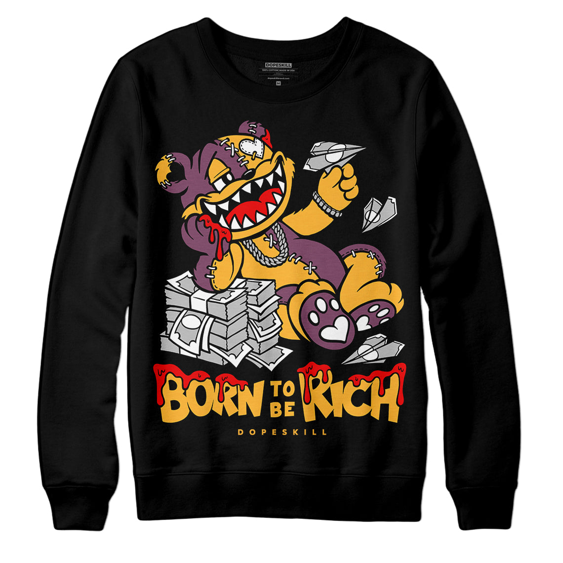 Brotherhood 1s High OG DopeSkill Sweatshirt Born To Be Rich Graphic