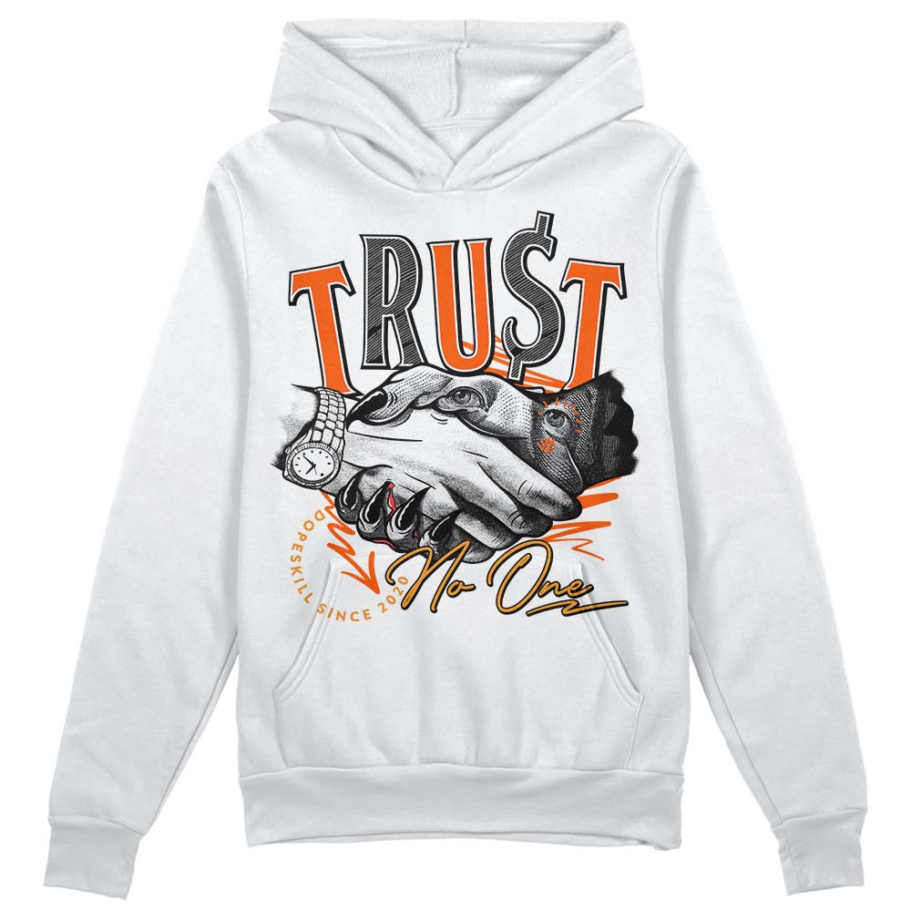 Brilliant Orange 12s DopeSkill Hoodie Sweatshirt Trust No One Graphic