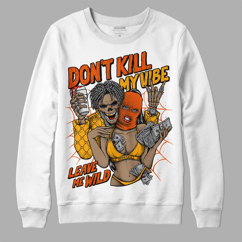 Black Taxi 12s DopeSkill Sweatshirt Don't Kill My Vibe Graphic