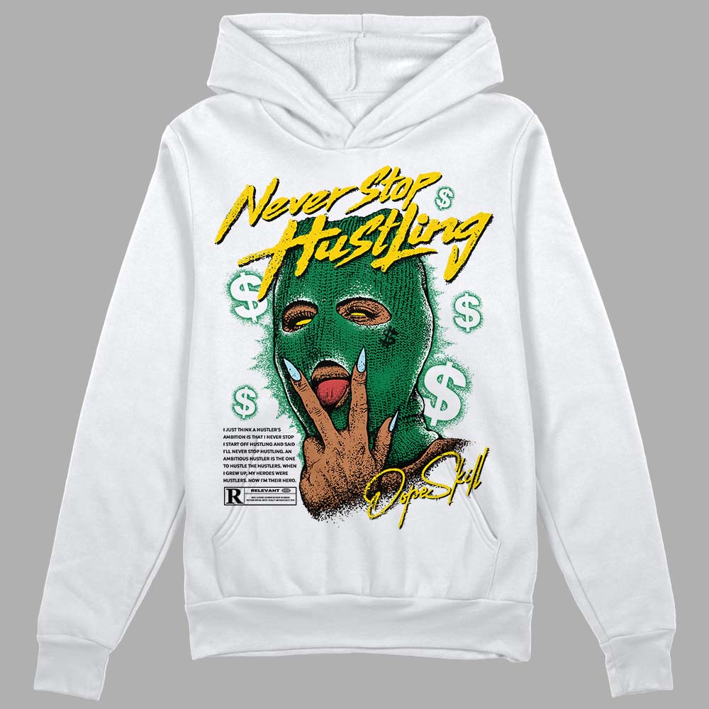 Lucky Green 5s DopeSkill Hoodie Sweatshirt Never Stop Hustling Graphic