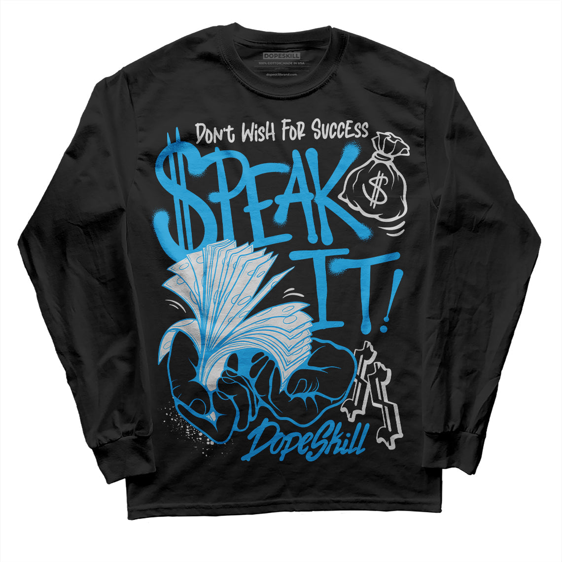 Military Blue 4s DopeSkill Long Sleeve T-Shirt Speak It Graphic