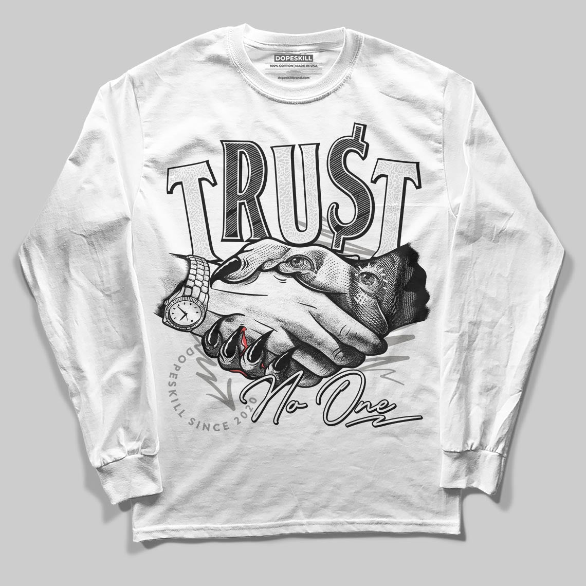 Pure Money 3s DopeSkill Long Sleeve T-Shirt Trust No One Graphic