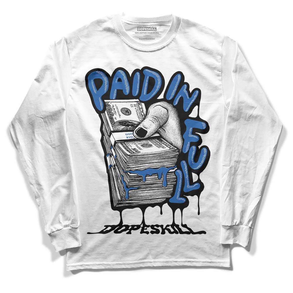 Space Jam 11s DopeSkill Long Sleeve T-Shirt Paid In Full Graphic