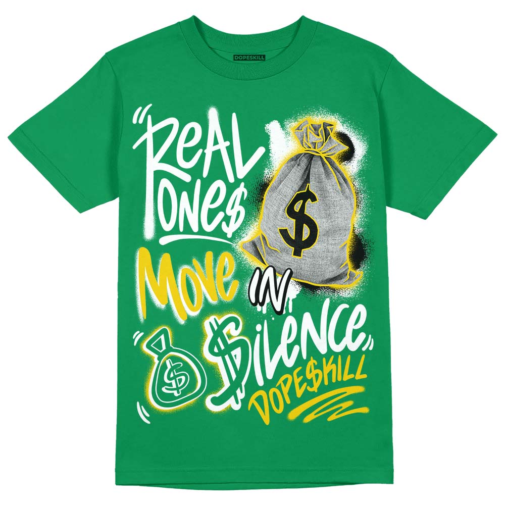 Lucky Green 5s DopeSkill Green T-shirt Real Ones Move In Silence Graphic
