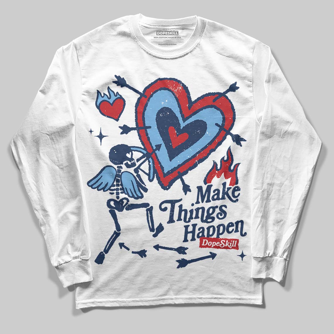 Summit White Navy 4s DopeSkill Long Sleeve T-Shirt Make Things Happen Graphic