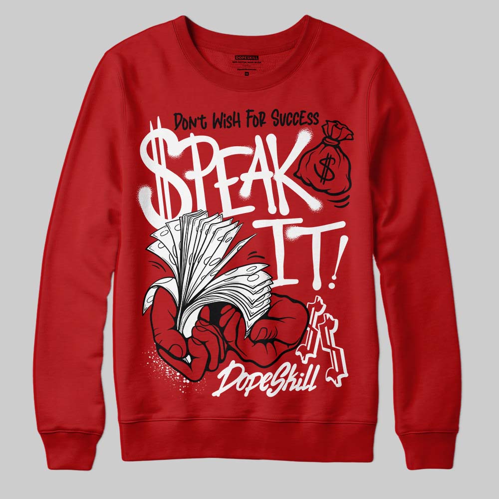 Brick By Brick 4s DopeSkill Sweatshirt Speak It Graphic