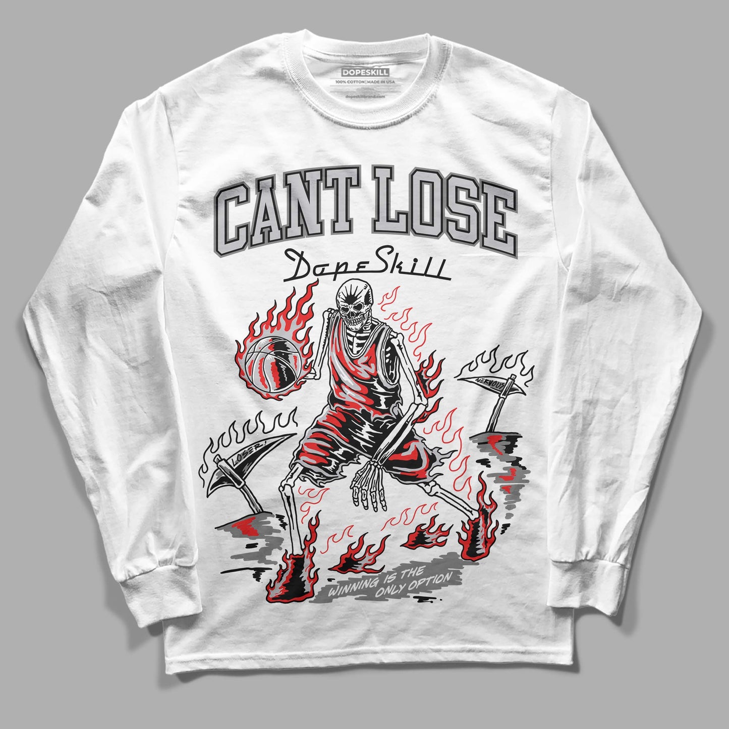 Grey Collection DopeSkill Long Sleeve T-Shirt Cant Lose Graphic