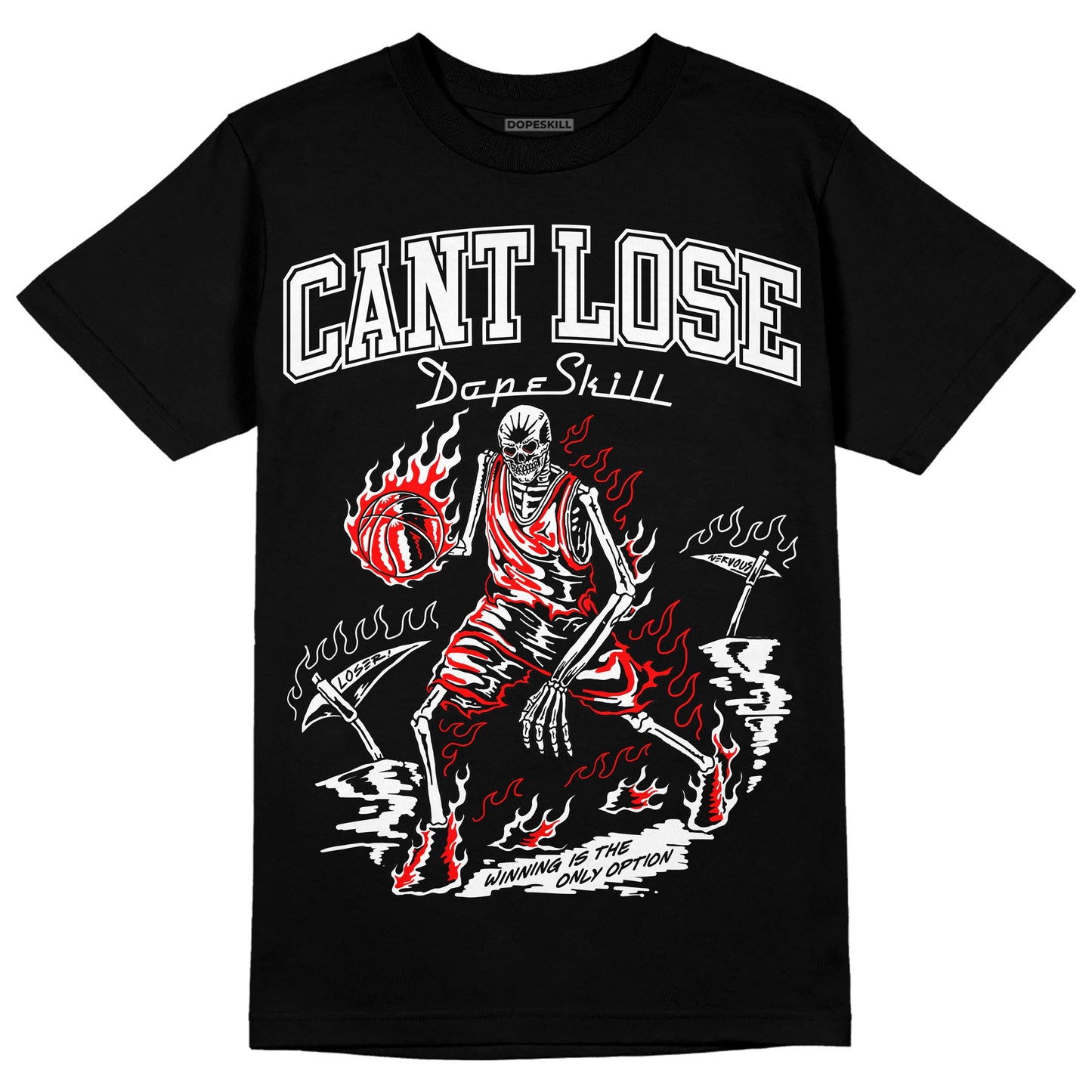 Black and White Collection DopeSkill T-Shirt Cant Lose Graphic