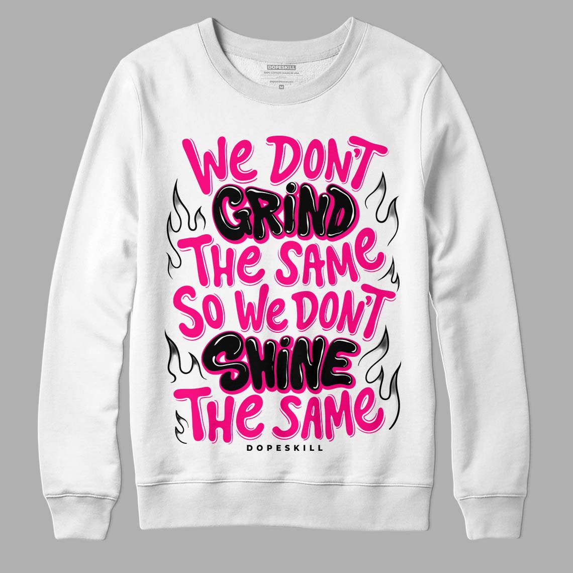 Fierce Pink 1s DopeSkill Sweatshirt Grind Shine Graphic