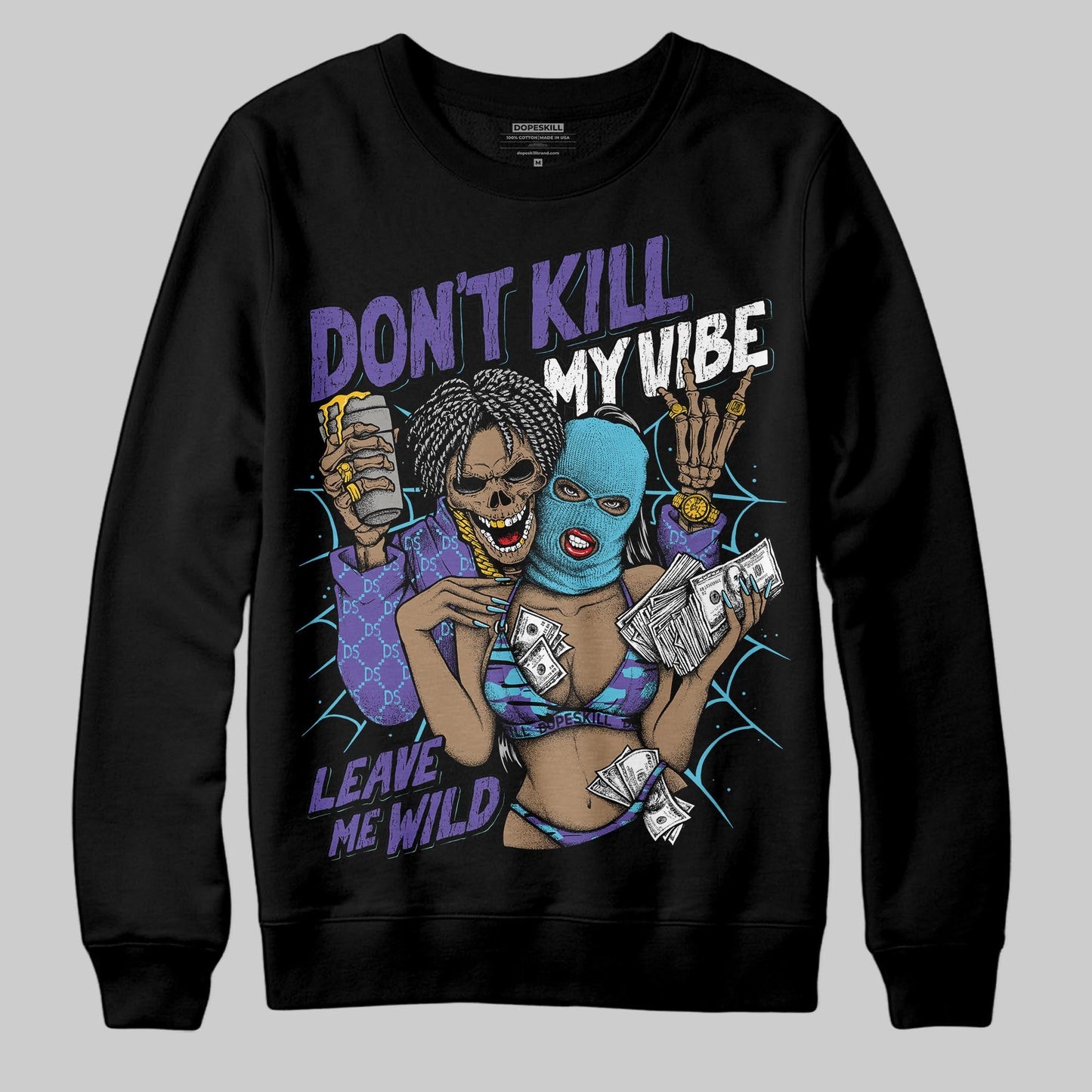 Aqua 8s DopeSkill Sweatshirt Don't Kill My Vibe Graphic