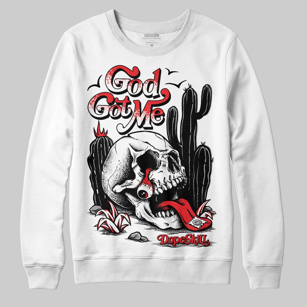 Black and White Collection DopeSkill Sweatshirt God Got Me Graphic