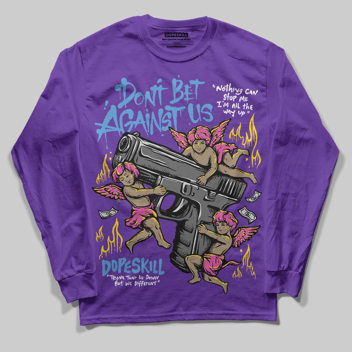 PURPLE Collection DopeSkill Long Sleeve T-Shirt Don't Bet Against Us Graphic