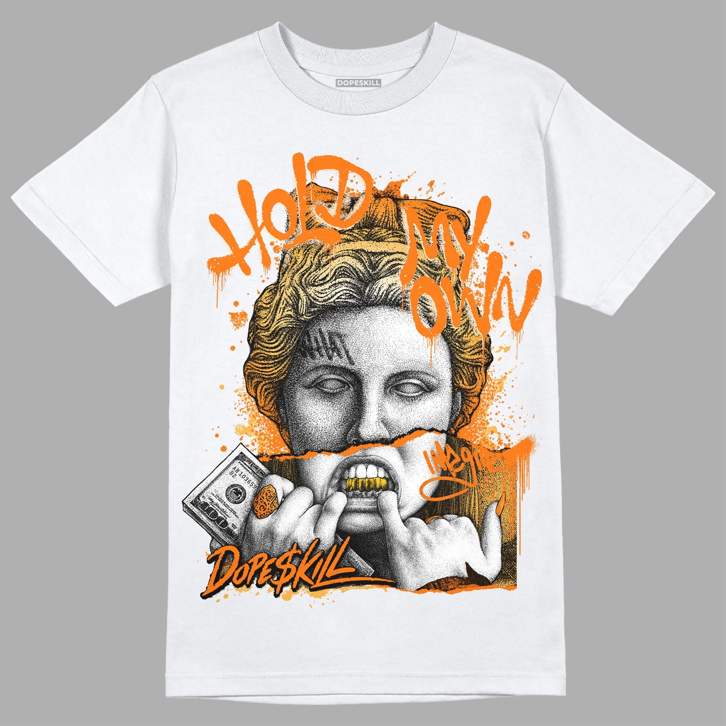 Dunk Low Magma Orange DopeSkill T-Shirt Hold My Own Graphic