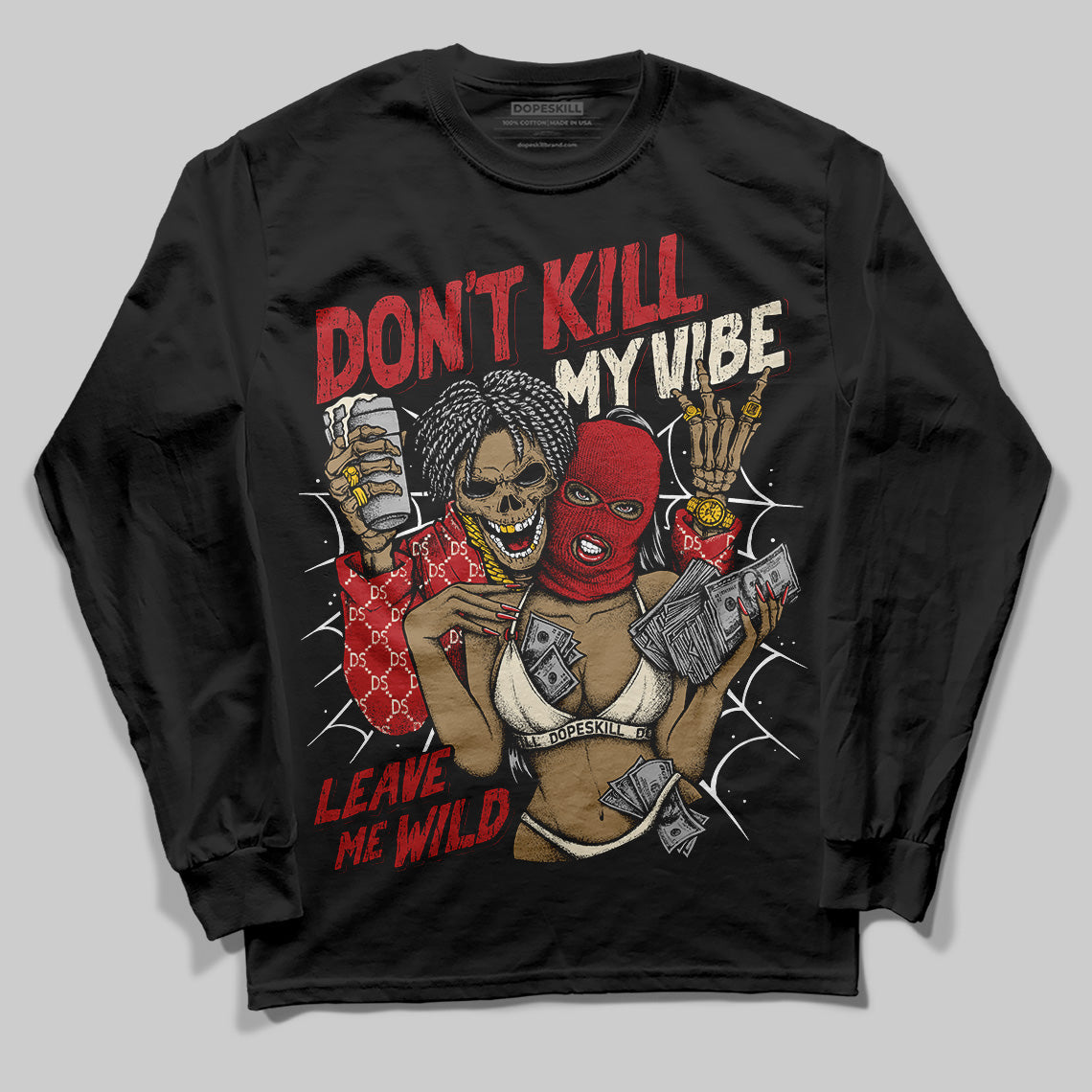 Black Toe Reimagined 1s DopeSkill Long Sleeve T-Shirt Don't Kill My Vibe Graphic
