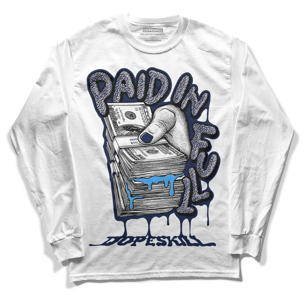 AJ Spizike White Obsidian DopeSkill Long Sleeve T-Shirt Paid In Full Graphic