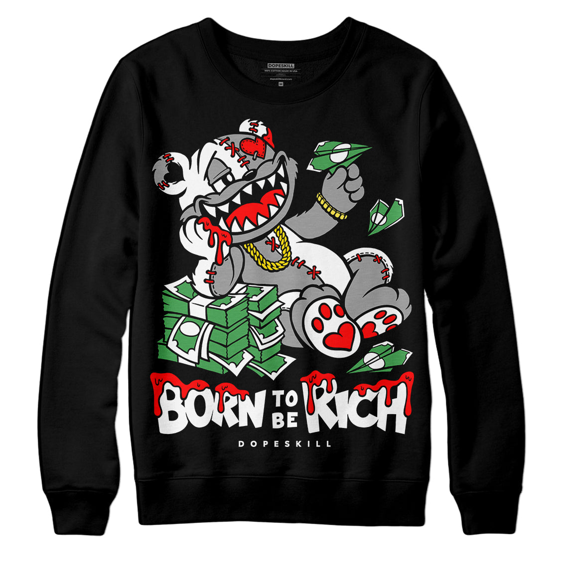 Black and White Collection DopeSkill Sweatshirt Born To Be Rich Graphic