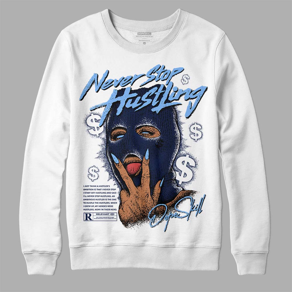 Midnight Navy 5s DopeSkill Sweatshirt Never Stop Hustling Graphic