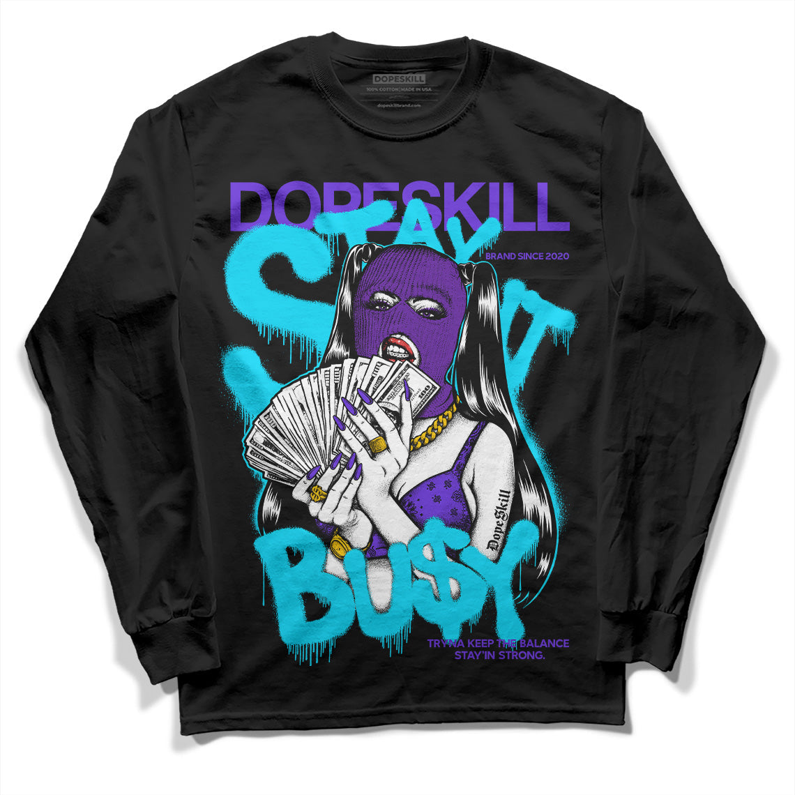Aqua 6s DopeSkill Long Sleeve T-Shirt Stay It Busy Graphic