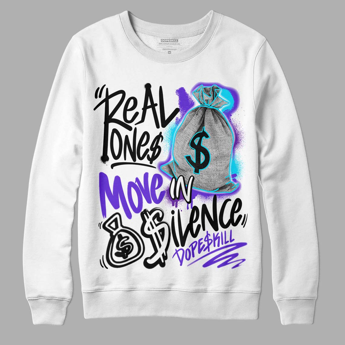 Aqua 6s DopeSkill Sweatshirt Real Ones Move In Silence Graphic