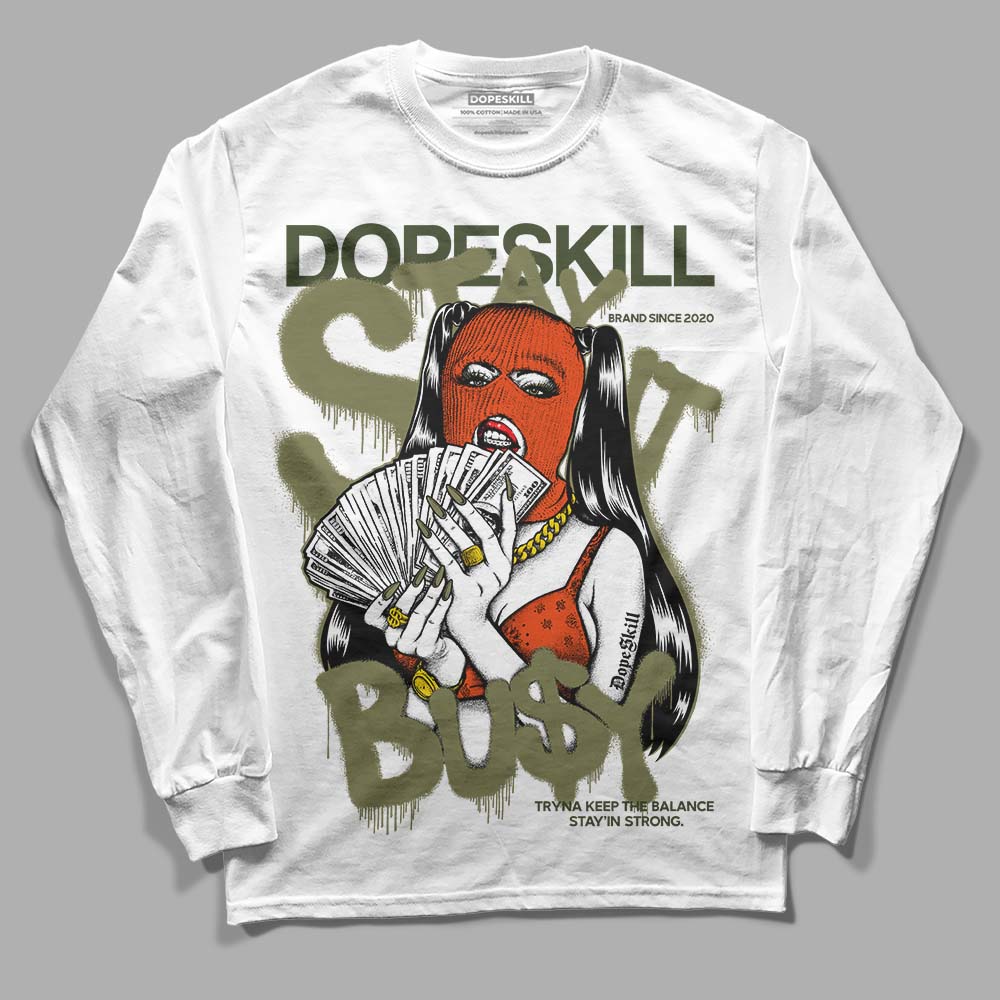 Olive Collection DopeSkill Long Sleeve T-Shirt Stay It Busy Graphic