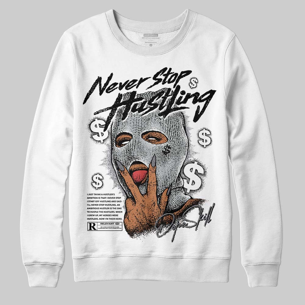 Fear 4s DopeSkill Sweatshirt Never Stop Hustling Graphic