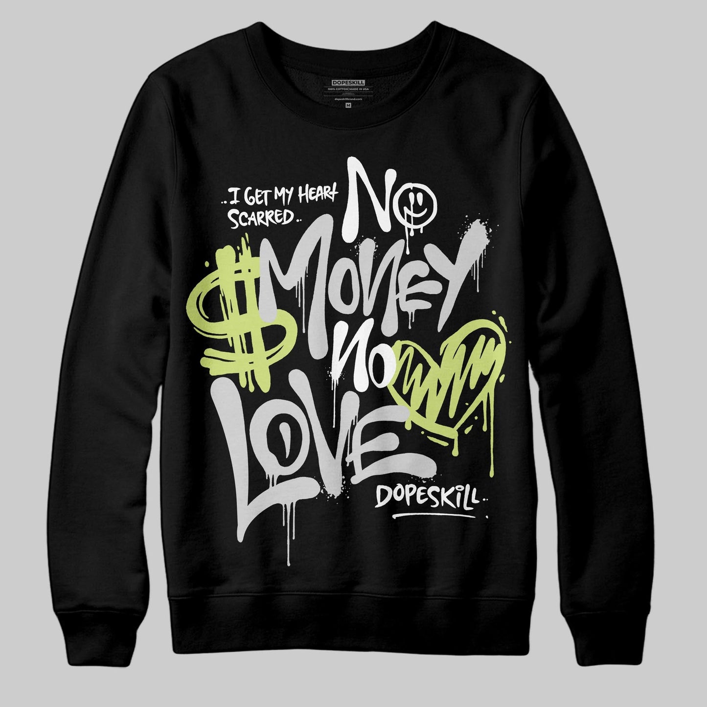 Light Lemon Twist 4s DopeSkill Sweatshirt No Money No Love Typo Graphic