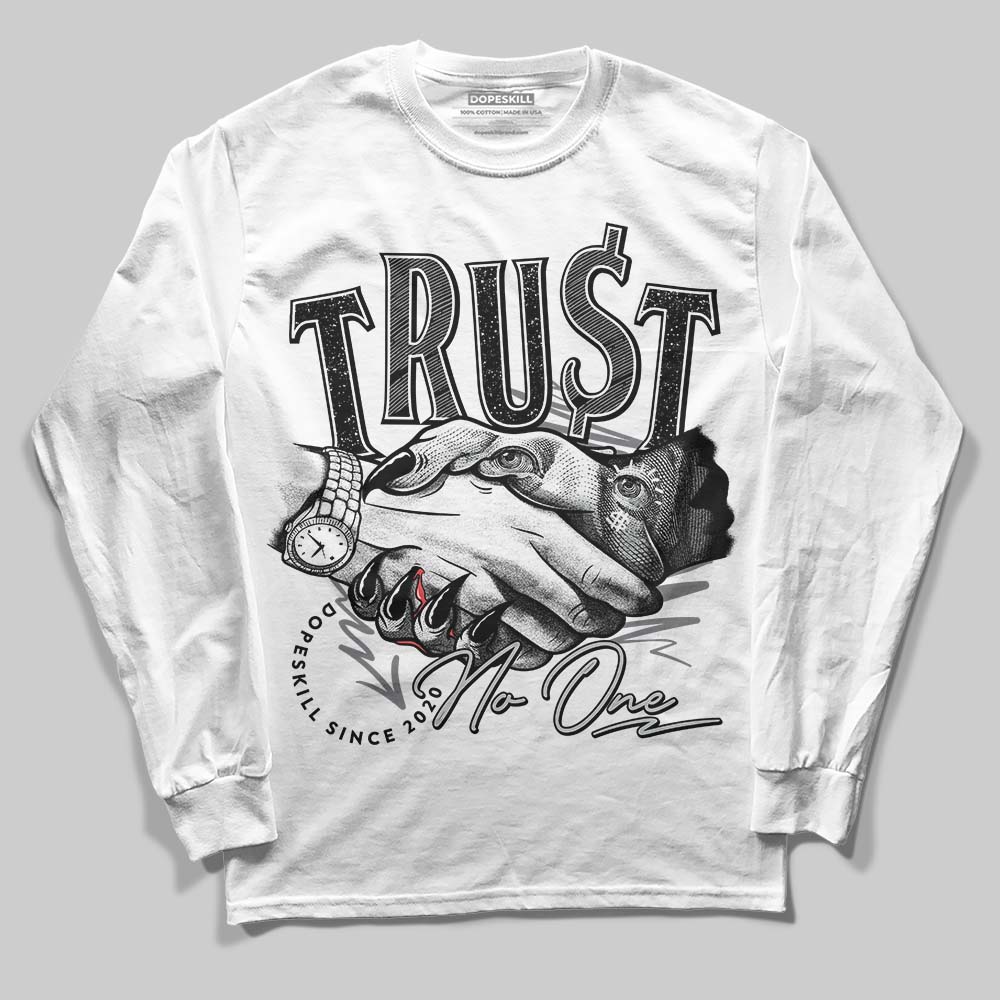 Fear 4s DopeSkill Long Sleeve T-Shirt Trust No One Graphic