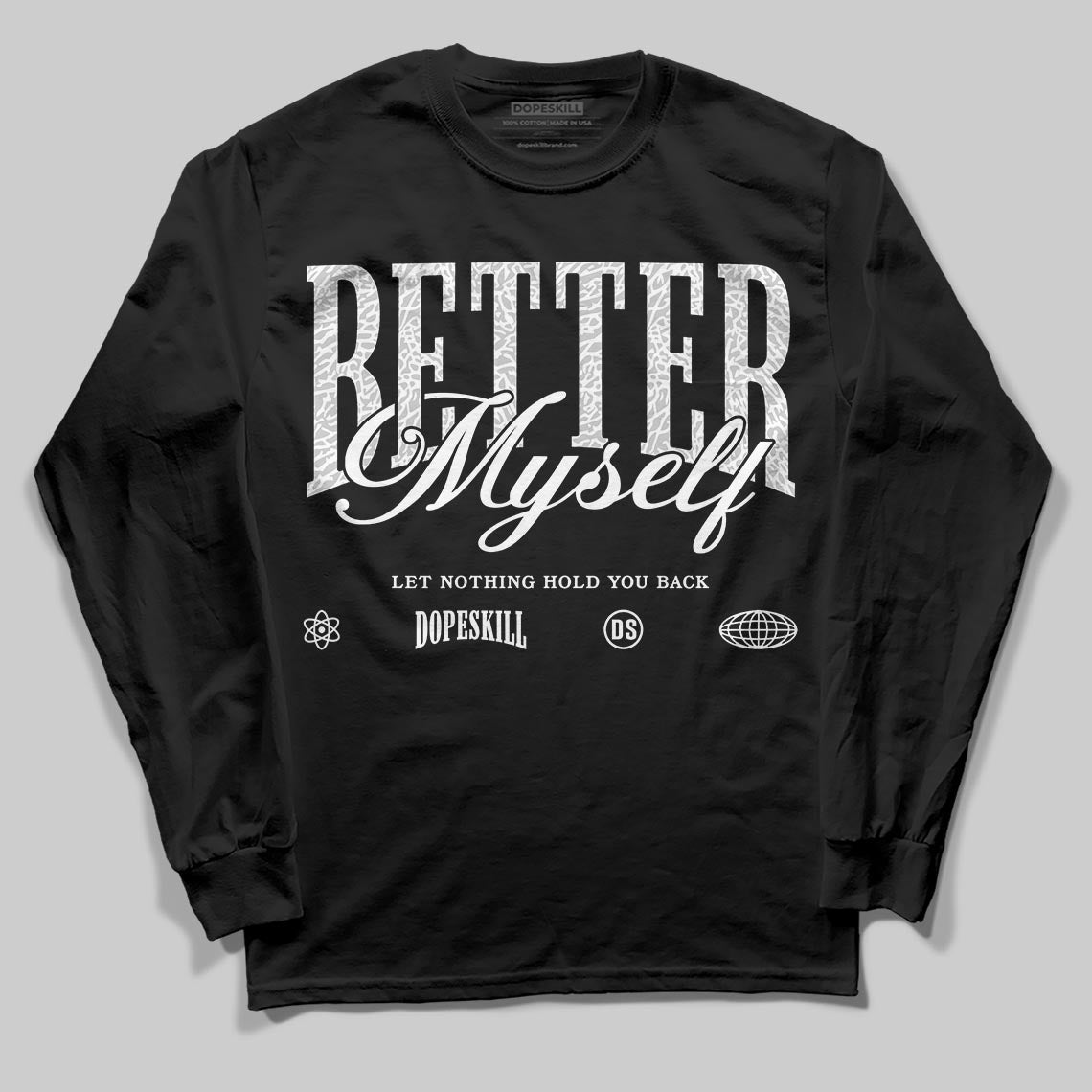 Pure Money 3s DopeSkill Long Sleeve T-Shirt Better Myself Graphic