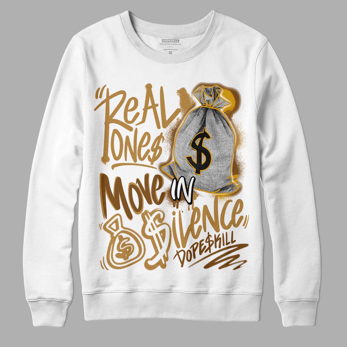 Wheat 13s DopeSkill Sweatshirt Real Ones Move In Silence Graphic