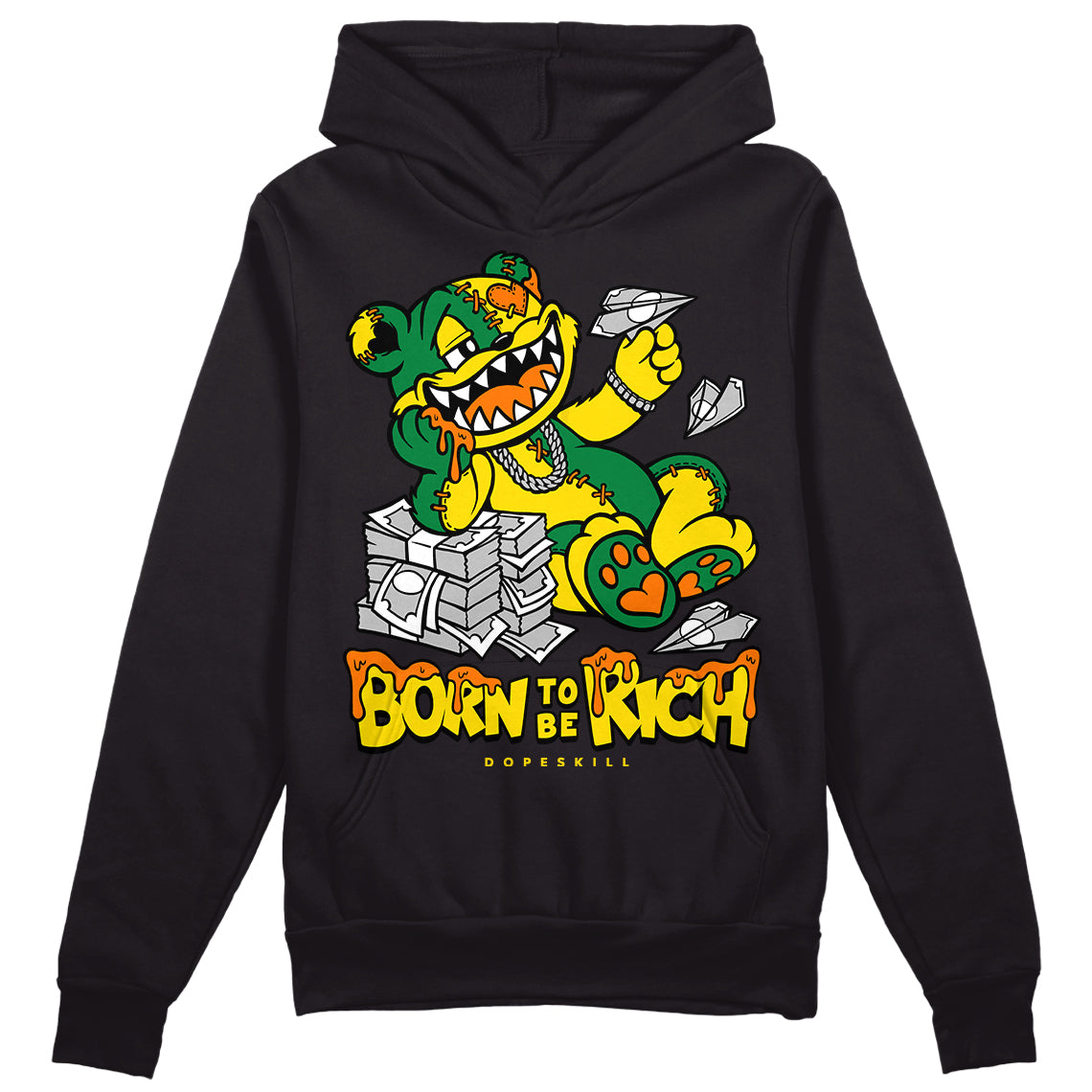 Dunk Reverse Brazil DopeSkill Hoodie Sweatshirt Born To Be Rich Graphic