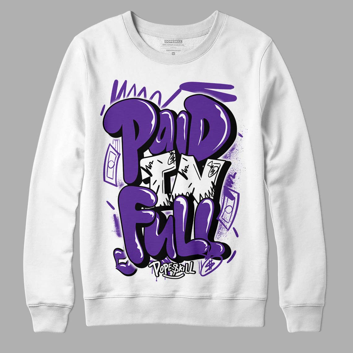 PURPLE Collection DopeSkill Sweatshirt New Paid In Full Graphic