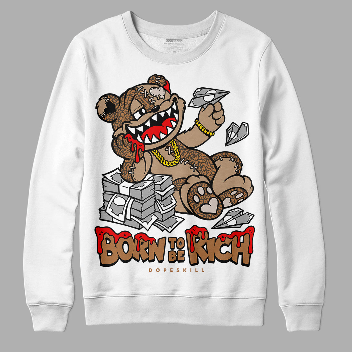 Palomino 3s DopeSkill Sweatshirt Born To Be Rich Graphic