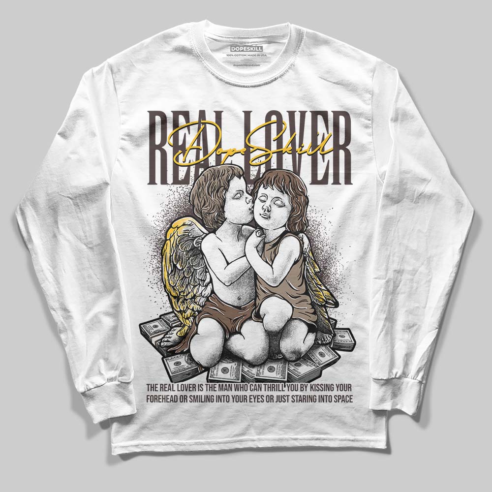 Baroque Brown 12s DopeSkill Long Sleeve T-Shirt Real Lover Graphic