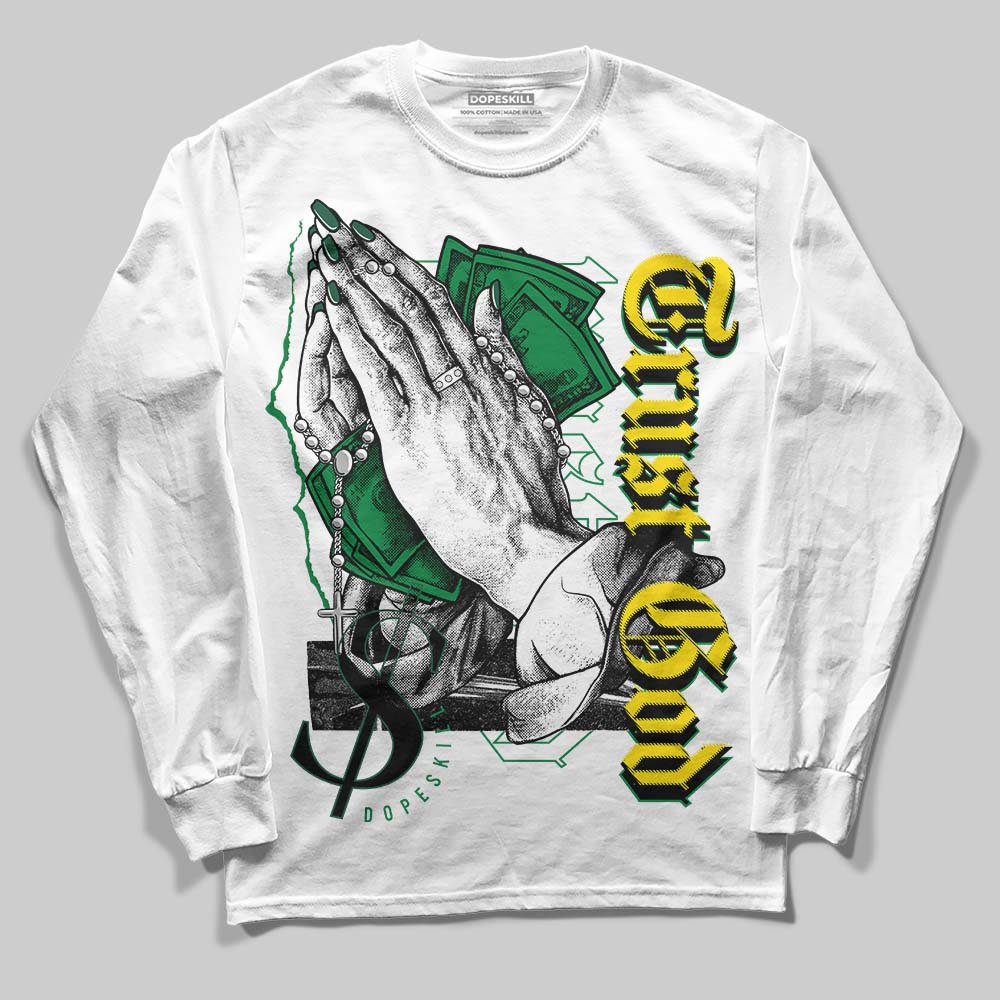 Dunk Low Reverse Brazil DopeSkill Long Sleeve T-Shirt Trust God Graphic