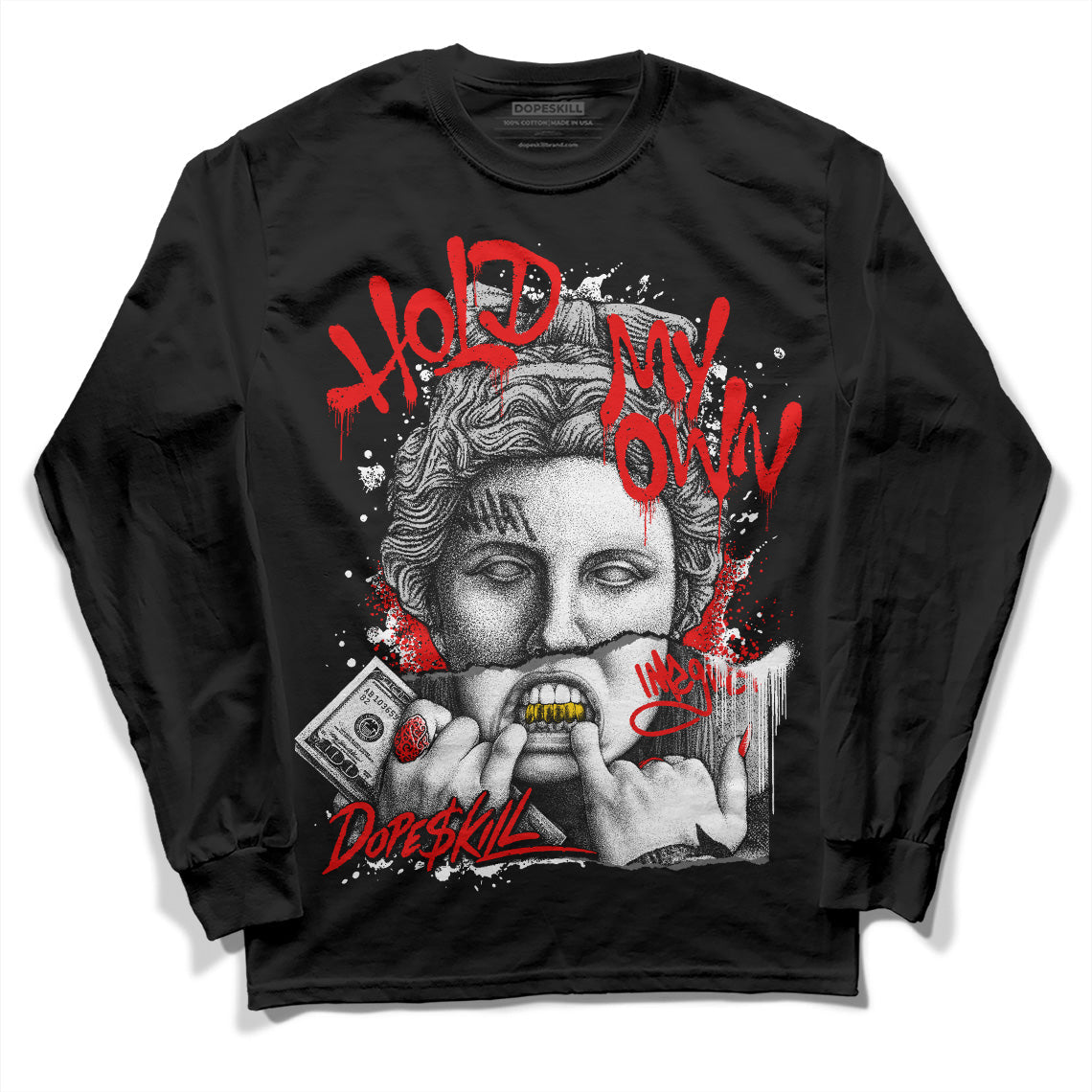 85 Black White 1s DopeSkill Long Sleeve T-Shirt Hold My Own Graphic