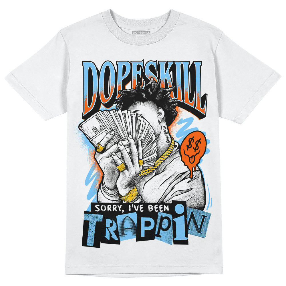 Dunk Low Futura University Blue DopeSkill T-Shirt Sorry I've Been Trappin Graphic