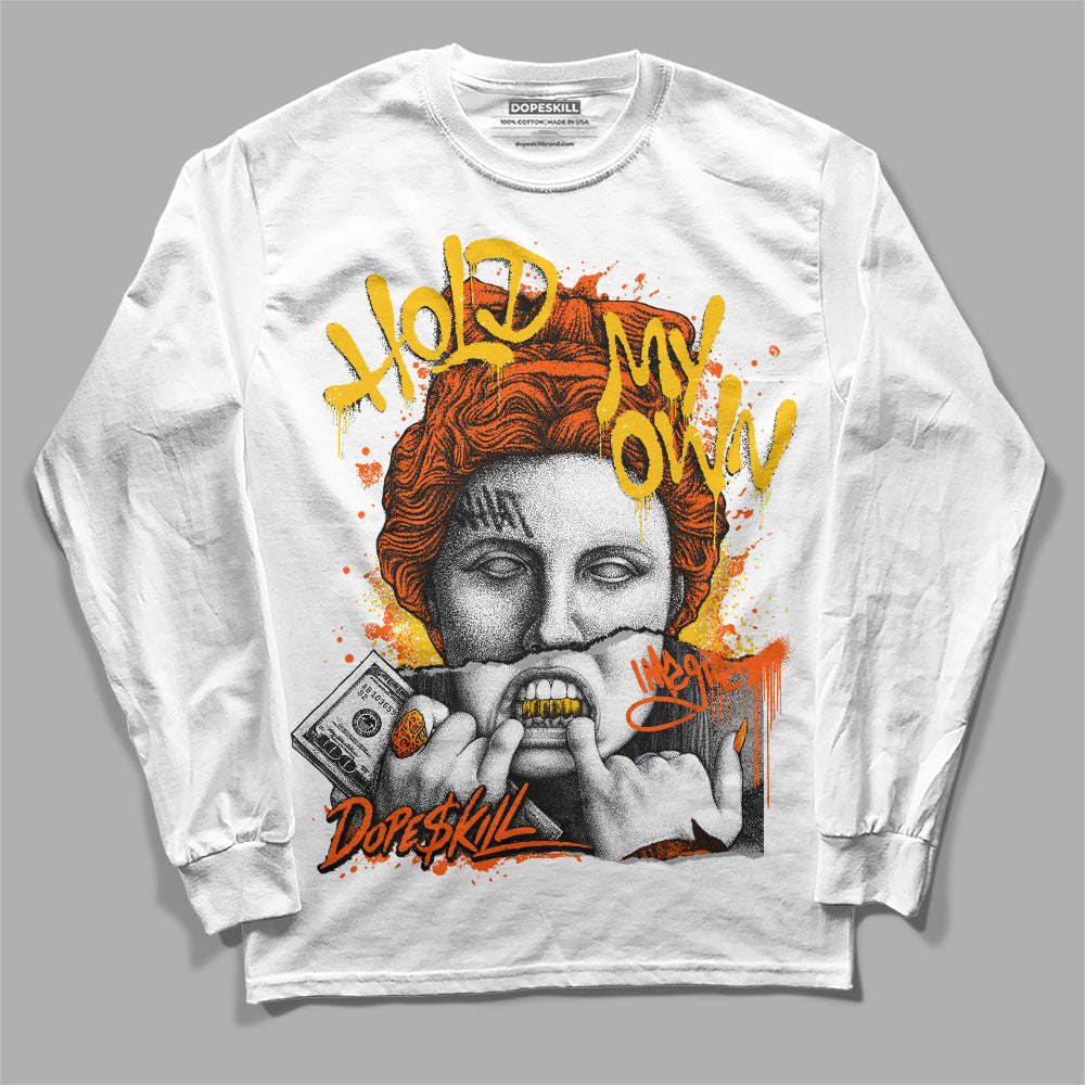 Orange Milk DopeSkill Long Sleeve T-Shirt Hold My Own Graphic