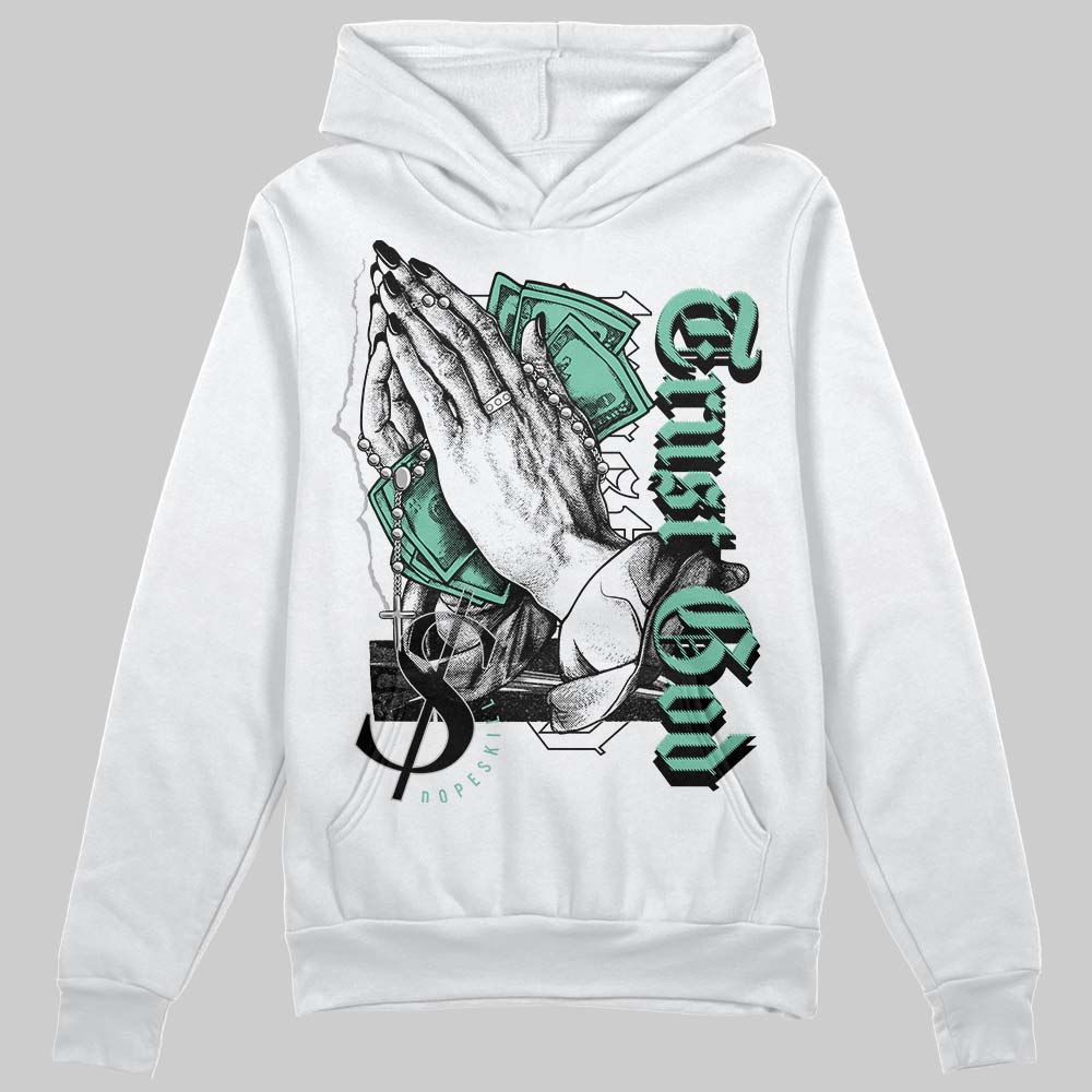 Green Glow 3s DopeSkill Hoodie Sweatshirt Trust God Graphic