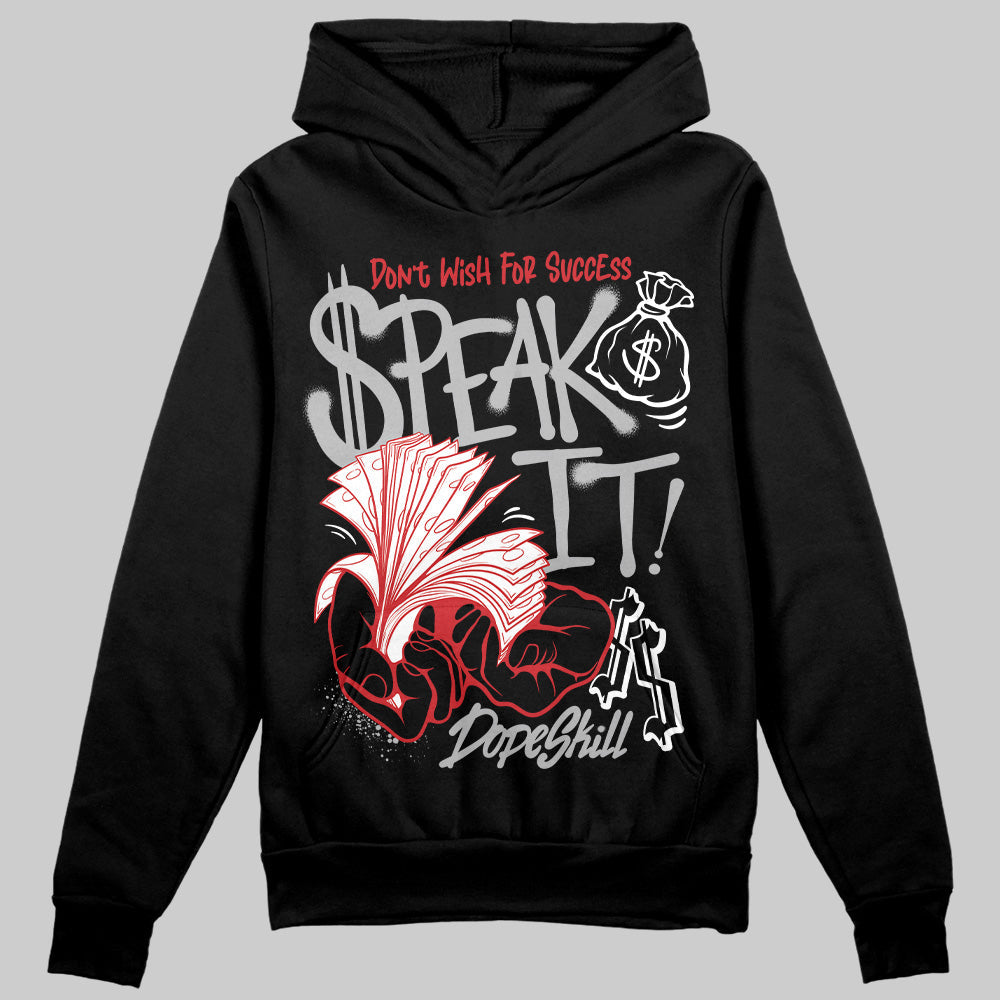 Black Cement 3s DopeSkill Hoodie Sweatshirt Speak It Graphic
