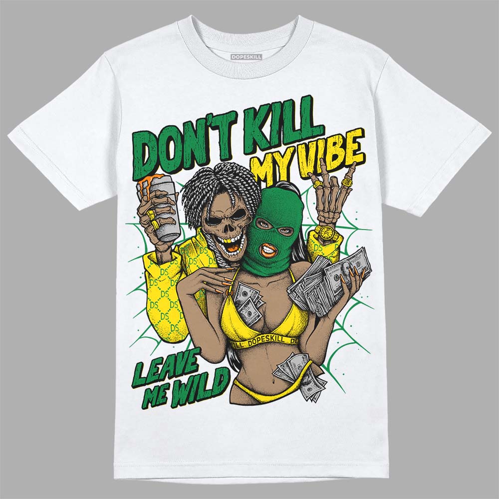 Dunk Reverse Brazil DopeSkill T-Shirt Don't Kill My Vibe Graphic