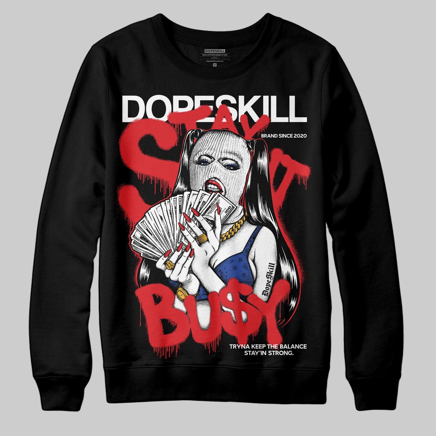 Seoul 2.0 3s DopeSkill Sweatshirt Stay It Busy Graphic
