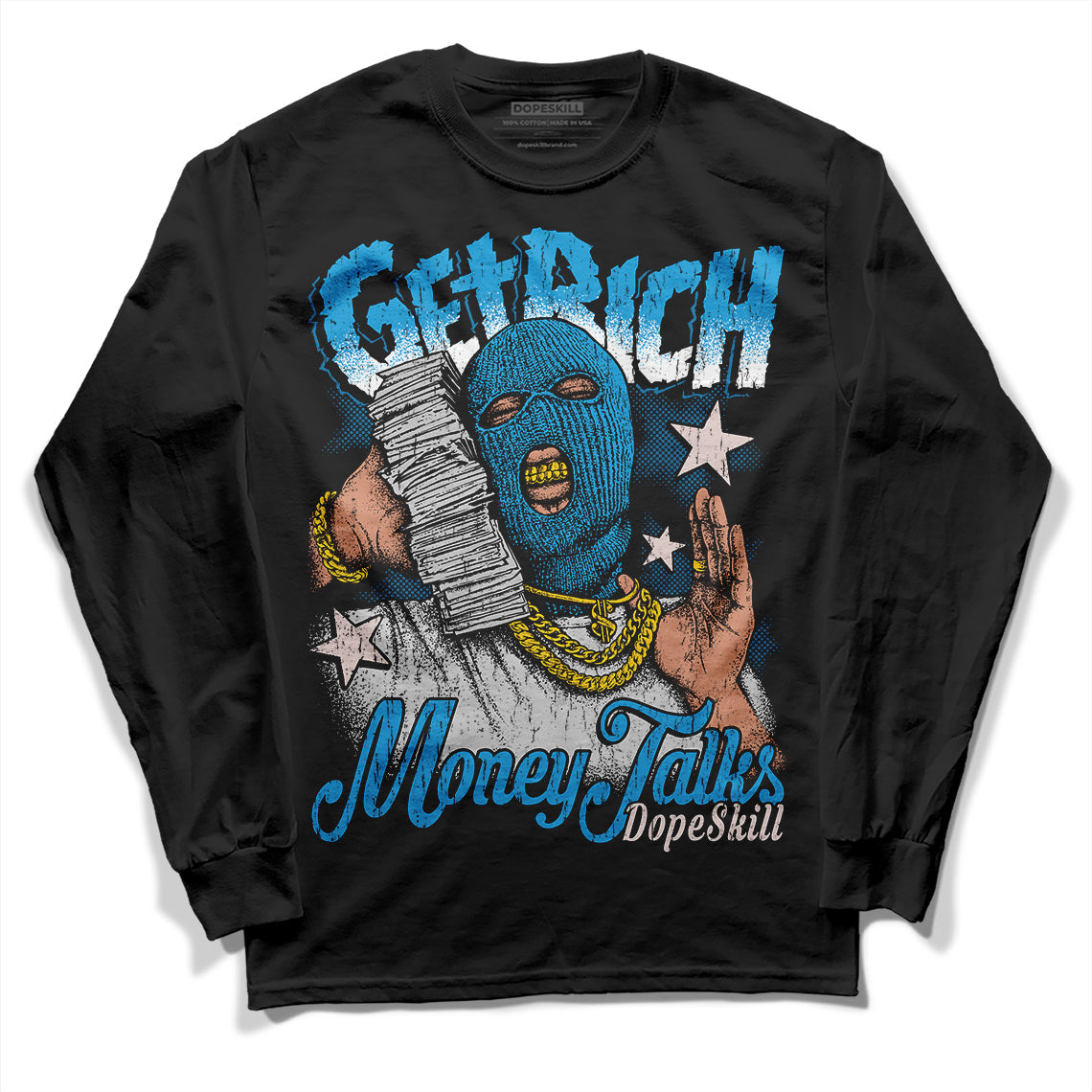 Military Blue 4s DopeSkill Long Sleeve T-Shirt Get Rich Graphic