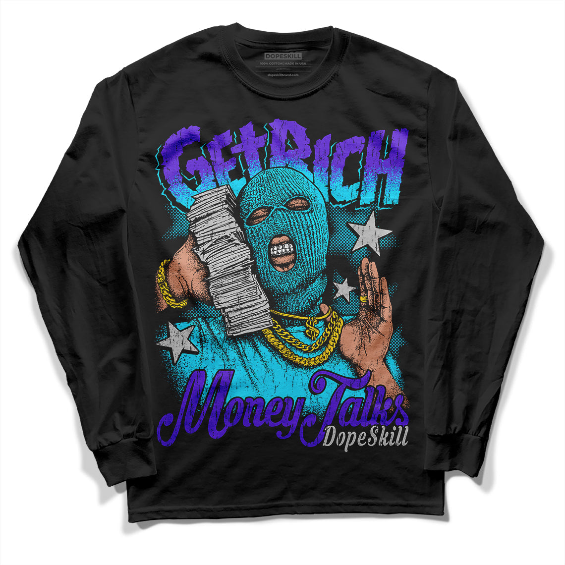 Aqua 6s DopeSkill Long Sleeve T-Shirt Get Rich Graphic